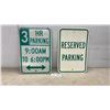 Image 1 : Two street signs: Metal, 3 HR Parking and Plastic Reserved Parking, 18 × 12”