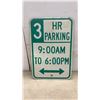 Image 4 : Two street signs: Metal, 3 HR Parking and Plastic Reserved Parking, 18 × 12”