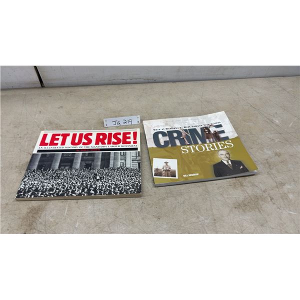 Two Books: "Let Us Rise!" by Doug Smith 1985 and "Crime Stories" by Bill Redekop 2004