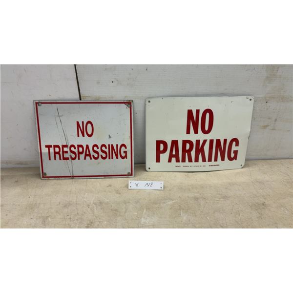 2 Metal Signs; No Trespassing, 10 × 12” and No Parking, 10 × 14”