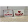 Image 1 : 2 Metal Signs; No Trespassing, 10 × 12” and No Parking, 10 × 14”