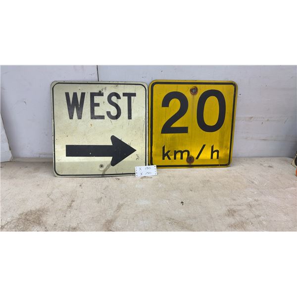 2 Metal Street Signs; West Arrow 18 × 18” and 20 km/h Speed Limit, 18 × 18”