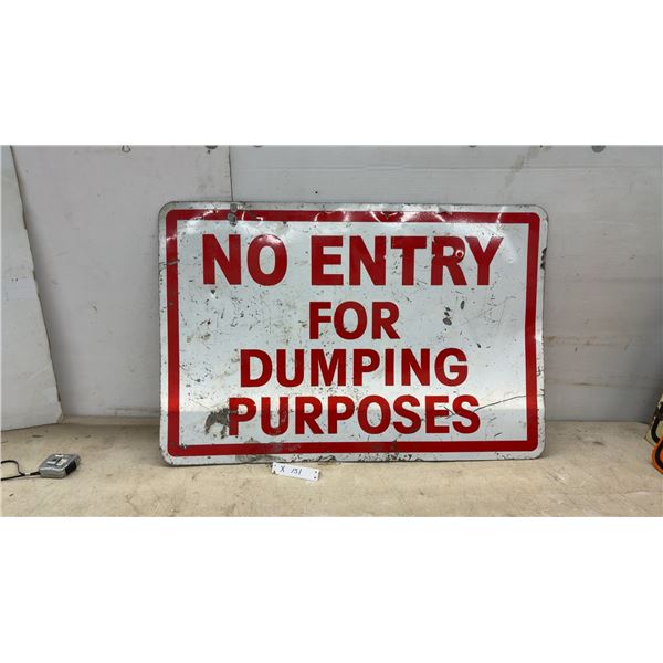 "No Entry for Dumping Purposes" Metal Sign, 24 × 36”