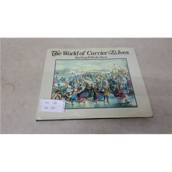 "The World of Currier and Ives" by Roy King and Burke Davis, Illustrated Hardcover Book
