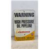 Image 2 : Enbridge Pipelines (Athabasca) Inc. Double-Sided "Warning High Pressure Oil Pipeline" Metal Sign