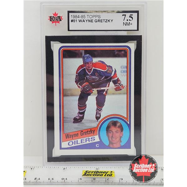1984-85 TOPPS #51 Wayne Gretzky : Oilers (Certified KSA 7.5 NM+)