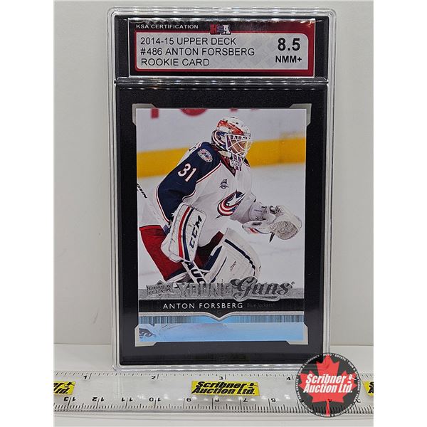 2014-15 Upper Deck #486 Anton Forsberg Rookie Card : Columbus Blue Jackets (Certified KSA 8.5 NMM+)