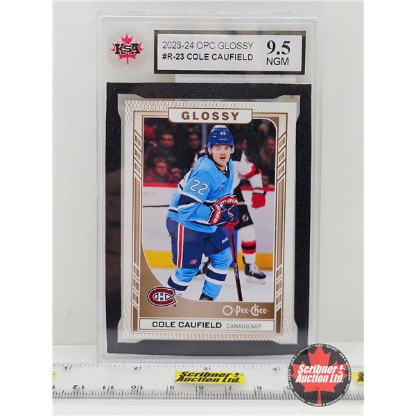 2023-24 OPC Glossy #R-23 Cole Caufield : Canadiens (Certified KSA 9.5 NGM)