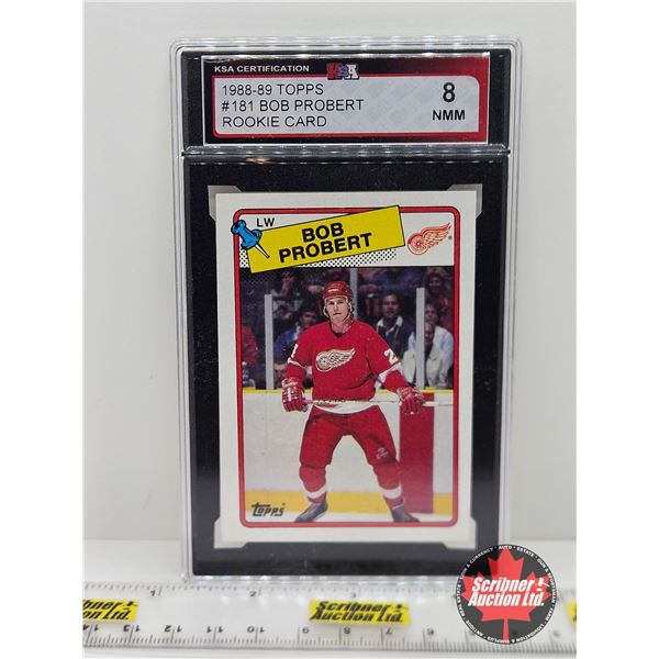 1988-89 Topps #181 Bob Probert Rookie Card : Red Wings (Certified KSA 8 NMM)
