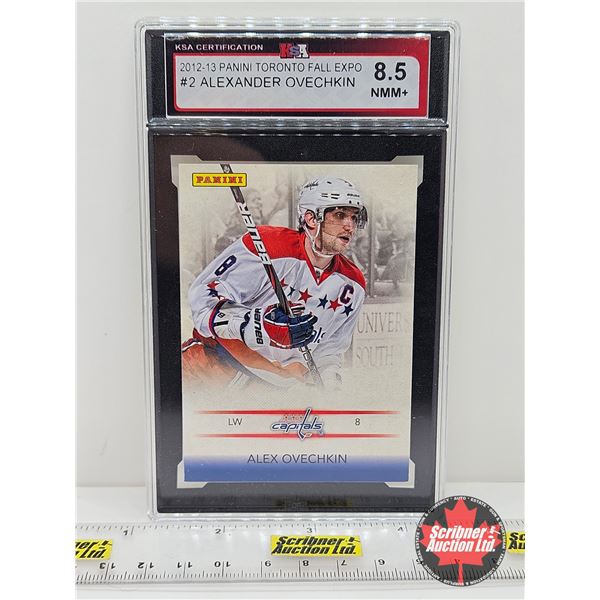 2012-13 Panini Toronto Fall Expo #2 Alexander Ovechkin : Capitals (Certified KSA 8.5 NMM+)