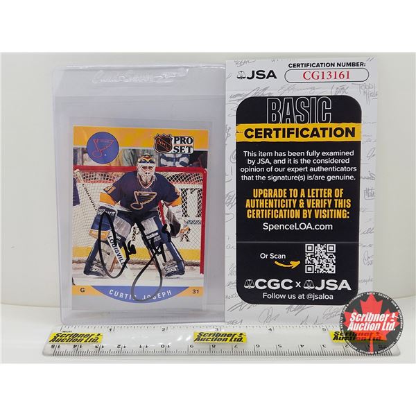 Autographed 1990 Pro Set Hockey Card : Curtis Joseph - St. Louis Blues (Certified JSA) (In Card Slee