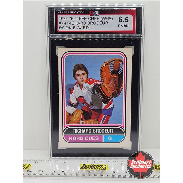 1975-76 O-Pee-Chee (WHA) #44 Richard Brodeur Rookie Card : Nordiques (Certified KSA 6.5 ENM+)