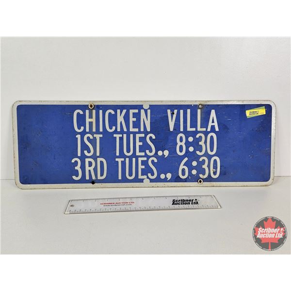 Double Sided Aluminum Sign : " Chicken Villa" (Measures : 8"H x 24"W)