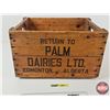 Image 4 : Palm Dairies Ltd. Wood Box Crate (Measures : 10-1/2"H x 18-1/4"W x 14"D)