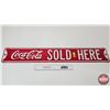 Image 1 : "Coca-Cola Sold Here" Steel Embossed Street Sign (Measures : 6"H x 36"W)