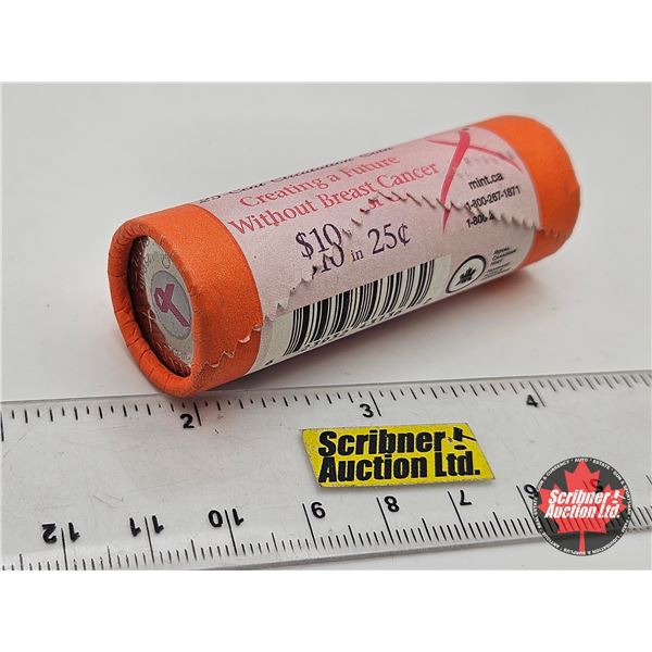 Canada Twenty Five Cent Roll : 2006 (Creating a Future Without Breast Cancer) (Original Mint Roll)