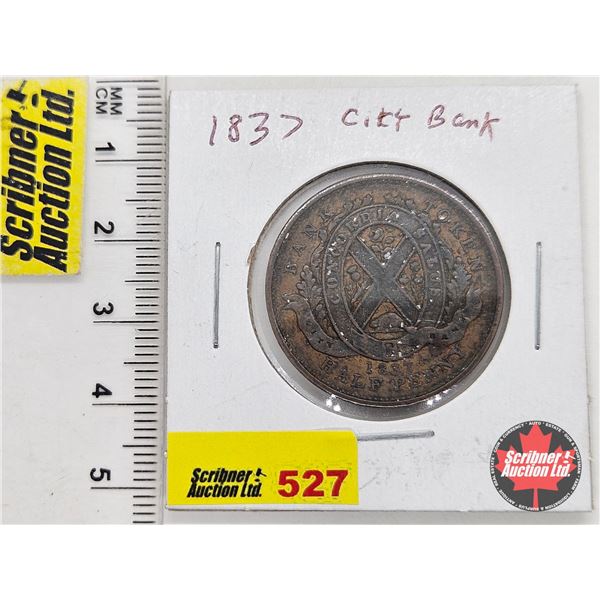 Province du bas Canada Un Sou 1837 Half Penny Bank Token "City Bank"