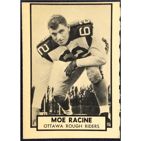 1962 O-PEE-CHEE CFL - MOE RACINE (HOF)