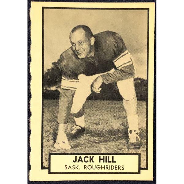 1962 O-PEE-CHEE CFL JACK HILL (HOF)