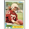 Image 1 : 1981 TOPPS NFL FOOTBALL PAT TILLEY