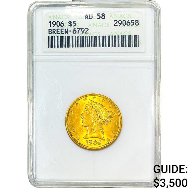 1906 $5 Gold Half Eagle ANACS AU58 Breen-6792