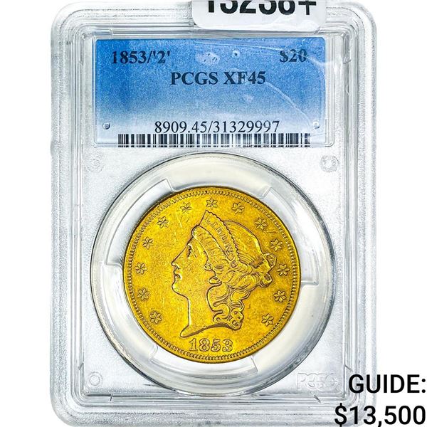 1853/'2' $20 Gold Double Eagle PCGS XF45