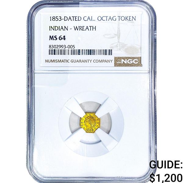 1853 Octagonal California Gold Token-Indian Wreath NGC MS64
