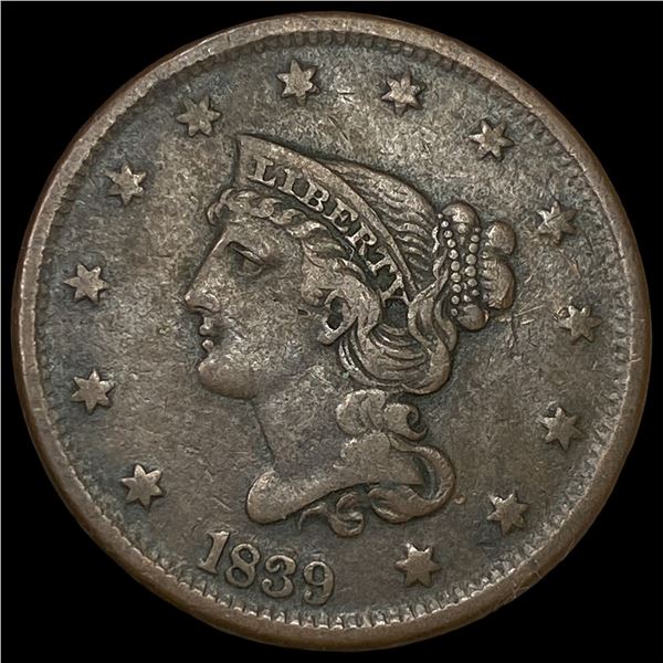 1839 Braided Hair Large Cent NEARLY  UNCIRCULATED