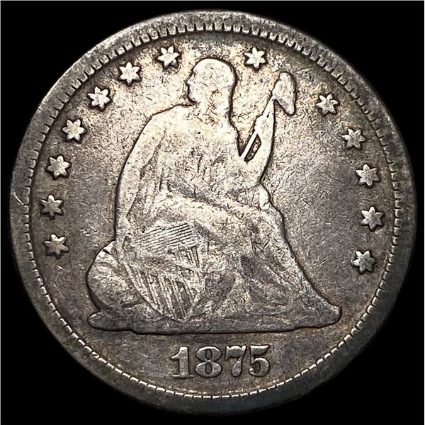1875 Seated Liberty Quarter NICELY CIRCULATED