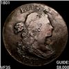Image 1 : 1801 Draped Bust Large Cent ABOUT UNCIRCULATED