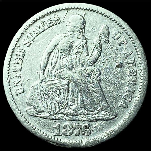 1876 Seated Liberty Dime NEARLY UNCIRCULATED