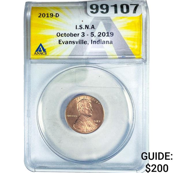 2019-D Lincoln Shield Penny I.S.N.A. 10/3/19 ANACS
