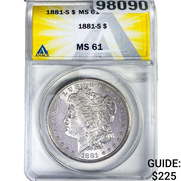 1881-S Morgan Silver Dollar ANACS MS61