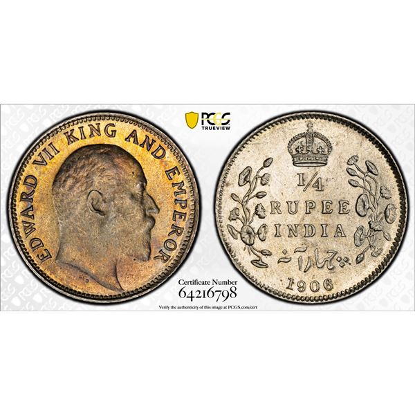 BRITISH INDIA: Edward VII, 1901-1910, AR 1/4 rupee, 1906(c), PCGS MS62