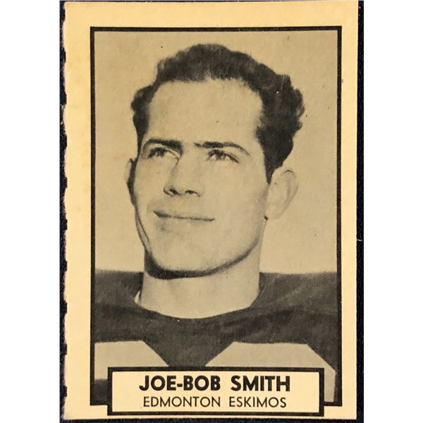 1962 O-PEE-CHEE CFL FOOTBALL JOE-BOB SMITH