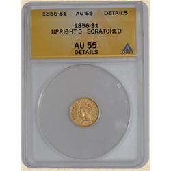 1856 $ Gold Indian AU55 Details Upright 5