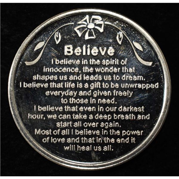 BELIEVE 1 OZ .999 SILVER ROUND