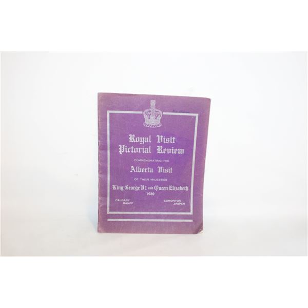 1939 ROYAL VISIT TO ALBERTA PICTORIAL REVIEW