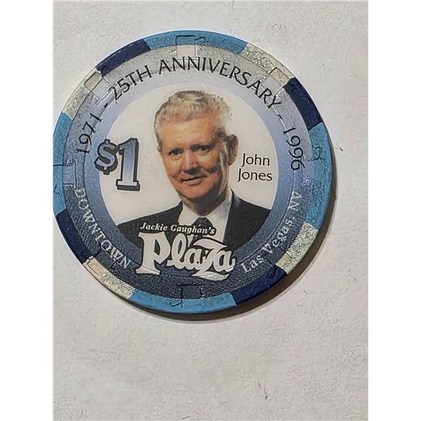 PLAZA LAS VEGAS $1 25TH ANNIV. CHIP JOHN JONES