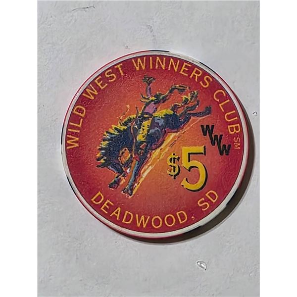 WILD WEST WINNERS CLUB $5 CASINO CHIP DEADWOOD