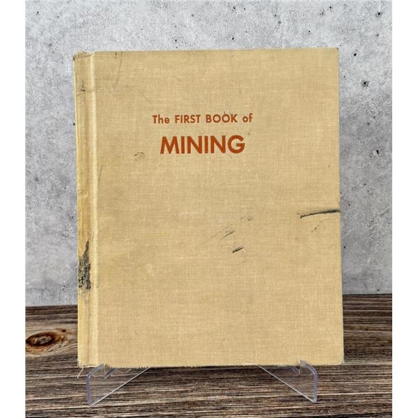 The First Book of Mining