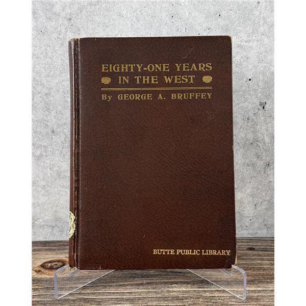 Eighty One Years in the West Author Signed