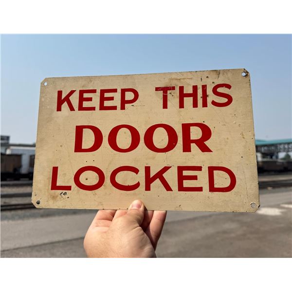 Butte Montana Mine Keep This Door Locked Sign
