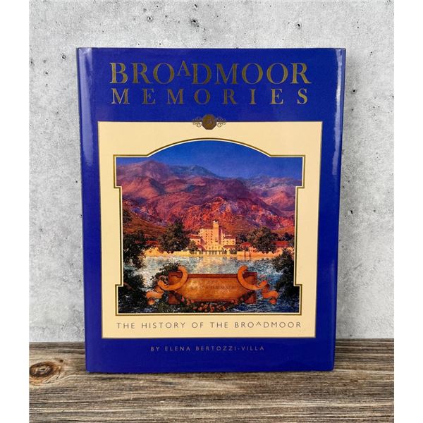 Broadmoor Memories The History of the Broadmoor