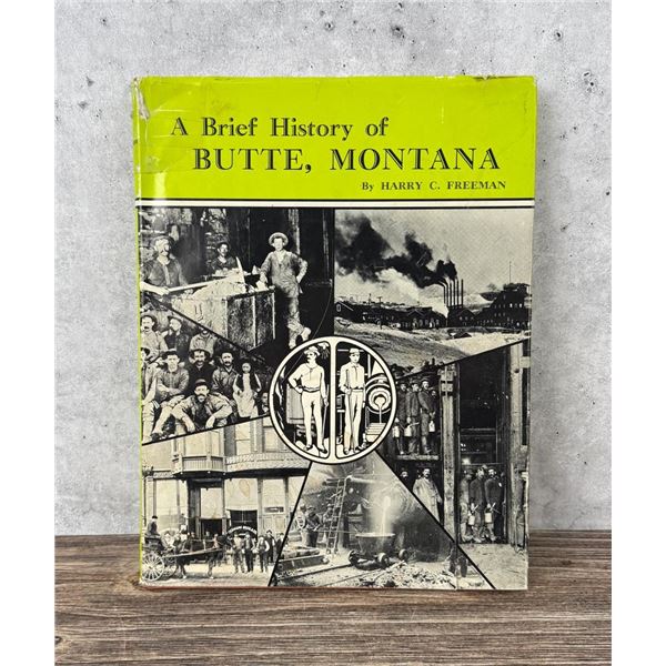 A Brief History of Butte Montana