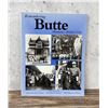 Image 1 : Remembering Butte Montanas Richest City