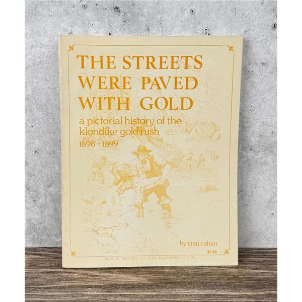 The Streets Were Paved With Gold