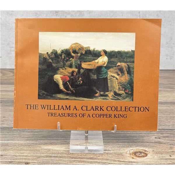 The William A Clark Collection