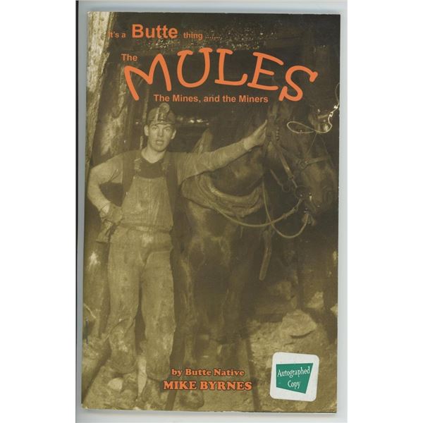 The Mules The Mines and the Miners Author Signed