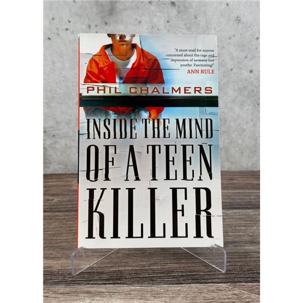 Inside the Mind of a Teen Killer Signed